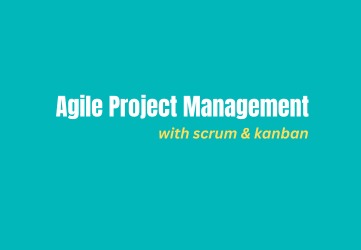 Agile Project Management Scrum with Scrum and Kanban